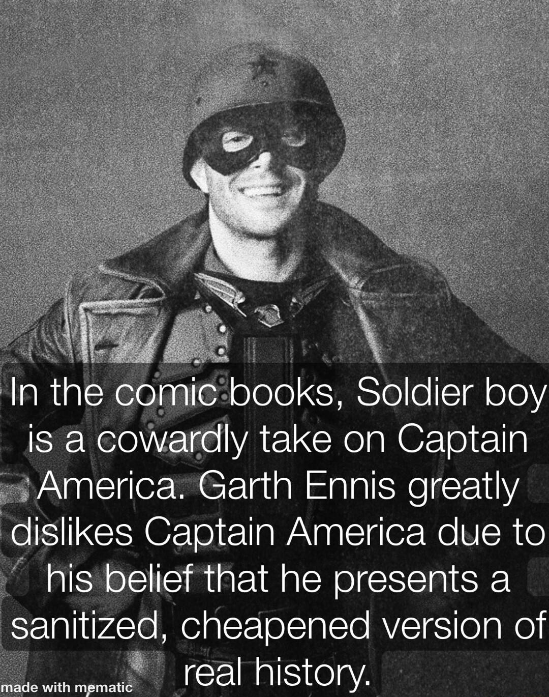 books Soldier boy is a cowardly take on Captain America Garth Ennis greatly dislikes Captain America due to his belief that he presents a sanitized cheapened version of realhistory