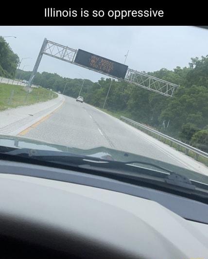 Illinois is so oppressive