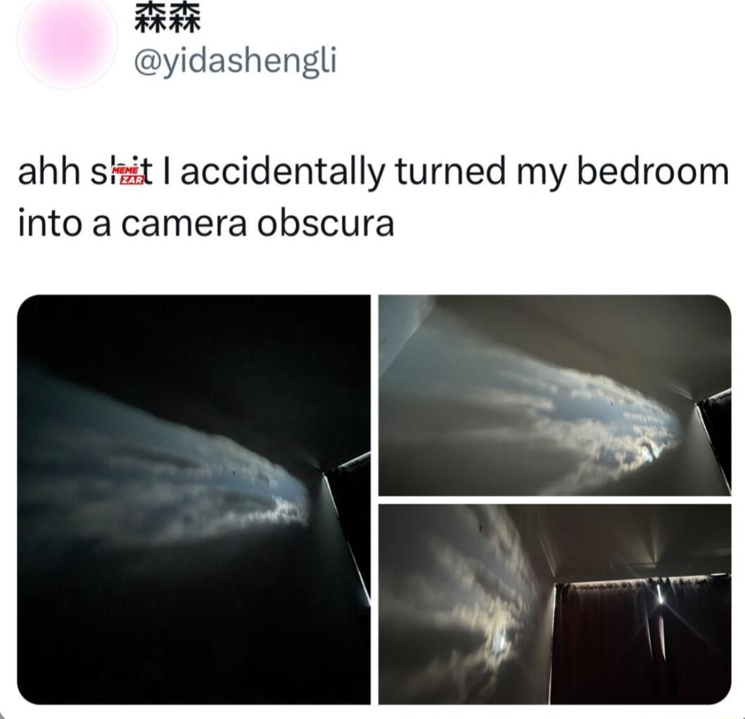 AR yidashengli ahh sit accidentally turned my bedroom into a camera obscura