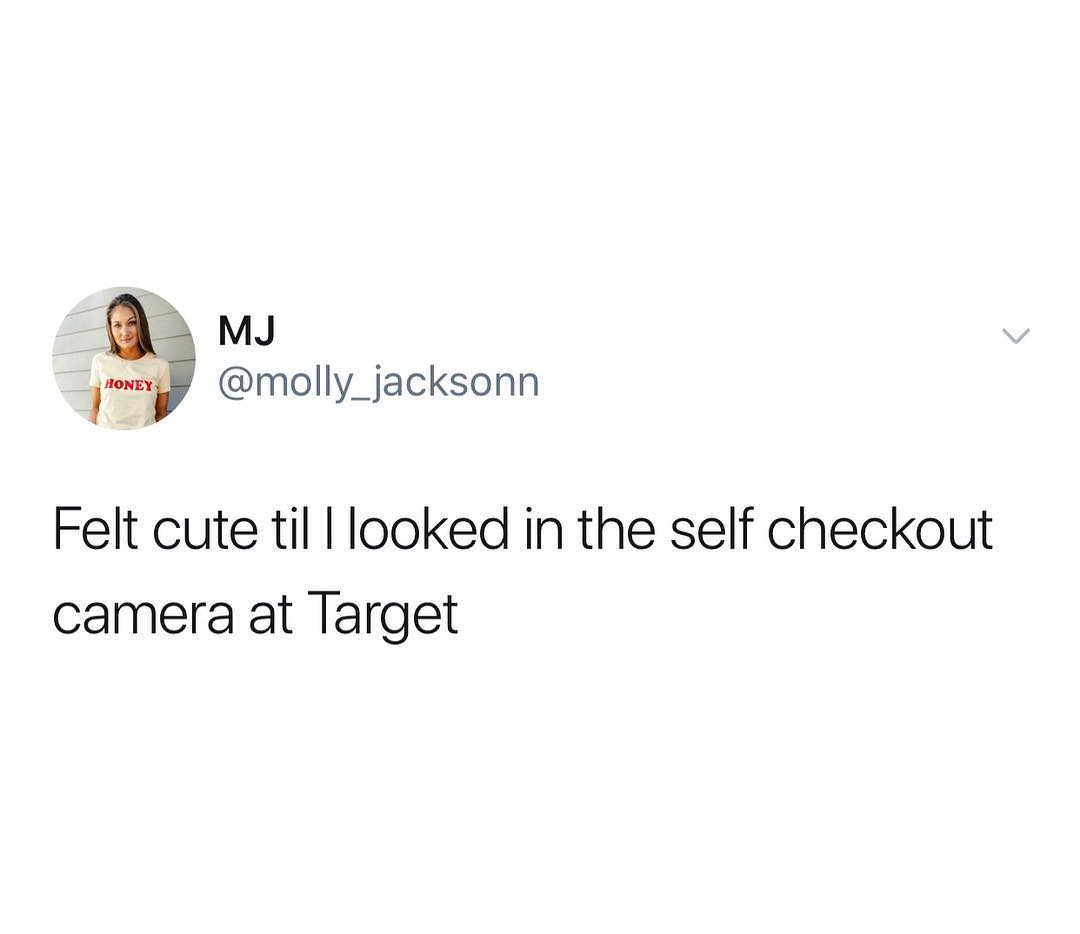 v MJ mma molly_jacksonn Felt cute til looked in the self checkout camera at Target