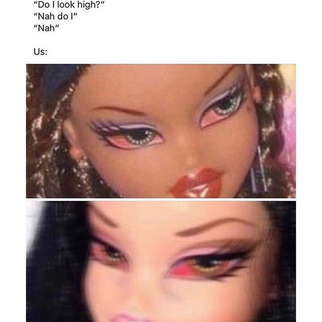 Do look high Nah do I llNahll