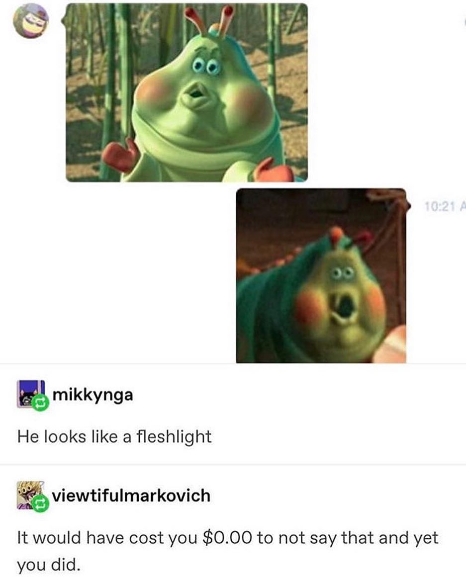 mikkynga He looks like a fleshlight iviewtifulmarkovich It would have cost you 000 to not say that and yet you did
