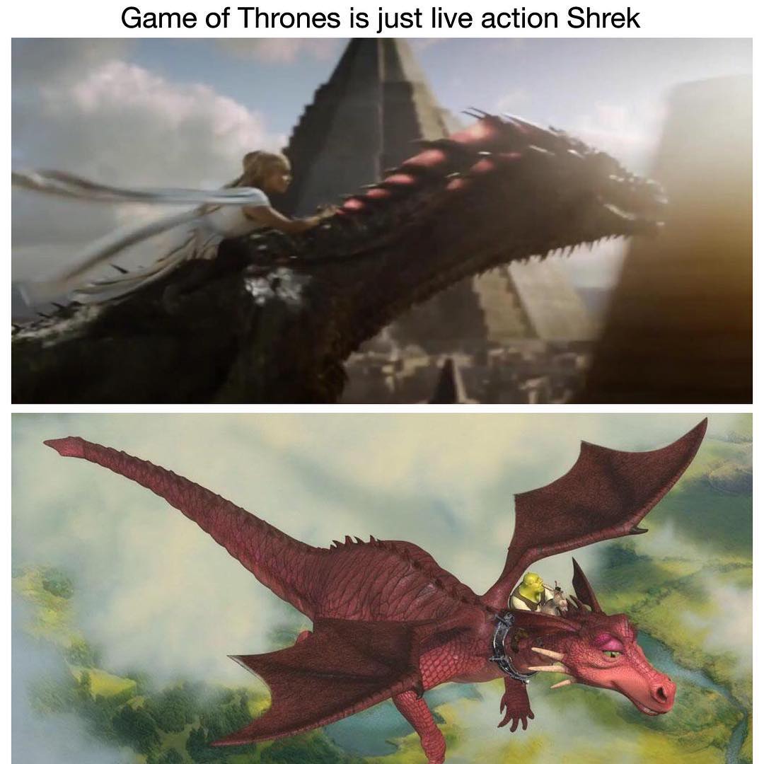 Game of Thrones is just live action Shrek