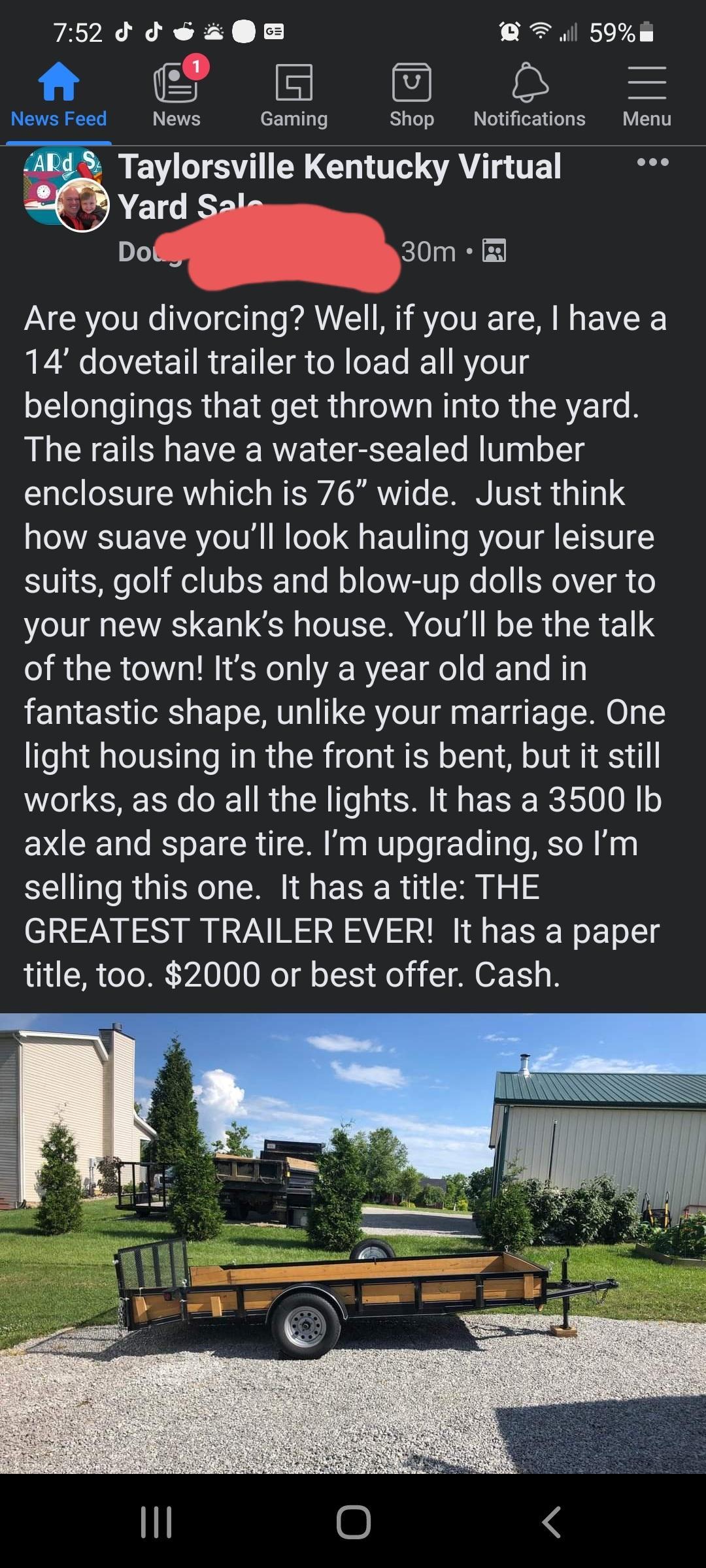 752 dea Q l 59 2 S g 5 T 7 R O News Feed News Gaming Shop Notifications Menu s S E VTSI R G LT AT T 30m Are you divorcing Well if you are have a 14 dovetail trailer to load all your belongings that get thrown into the yard The rails have a water sealed lumber el OI10 I gRAVY o TTe s WEIWA R VI To SRR IV E 1101 how suave youll look hauling your leisure 1Mo o ol N oE3 Ta o Mol AU o Mo o KXo 1 o your