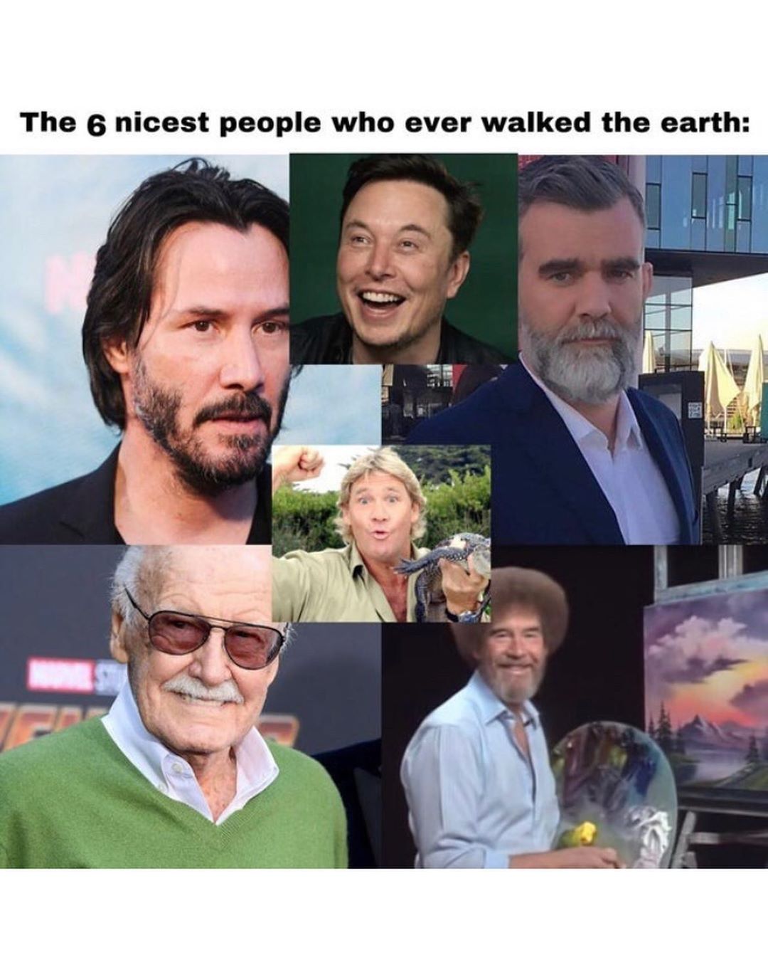 The nicest people who ever walked the earth