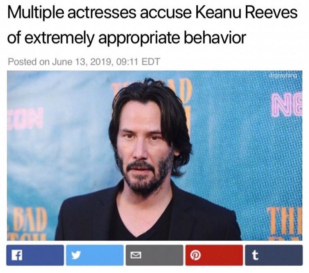 Multiple actresses accuse Keanu Reeves of extremely appropnate behavior Posted on June 13 2019 091 EuFat i