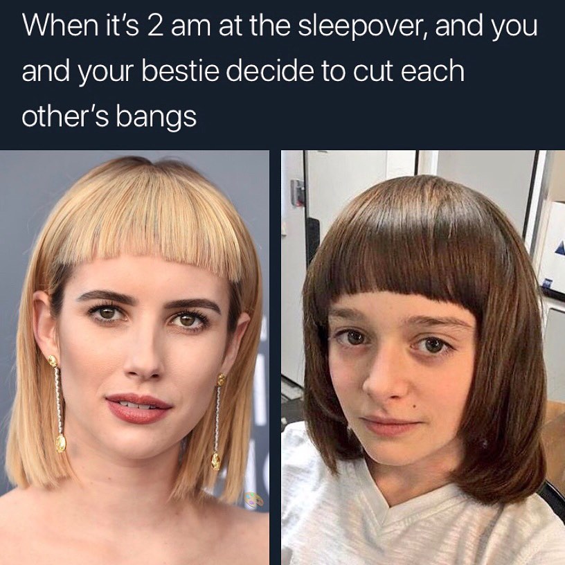 When its 2 am at the sleepover and you EIalo AV oV dl oISYiYo STolle R oY eV W T Telg others bangs