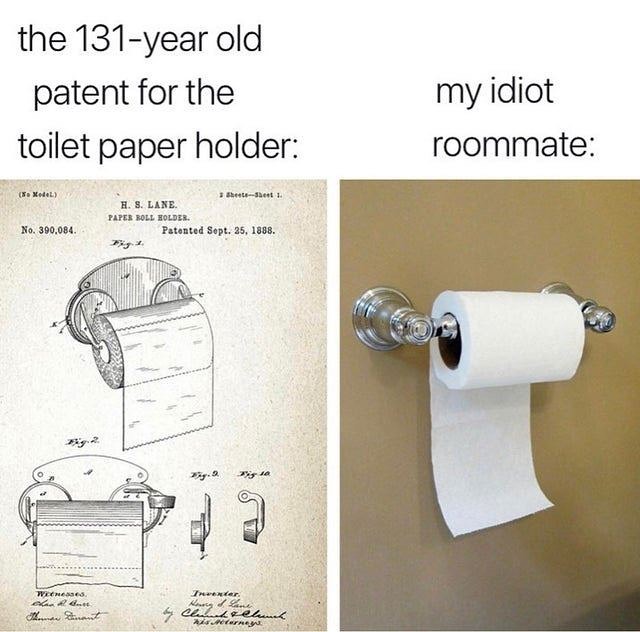 the 131 year old patent for the my idiot toilet paper holder roommate Yo 300084 anted