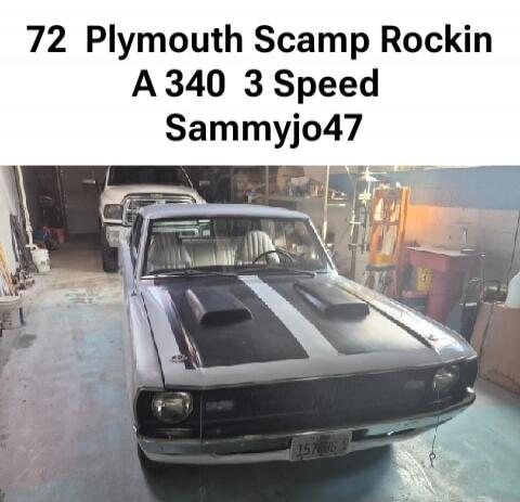 72 Plymouth Scamp Rockin A 340 3 Speed Sammyjo47
