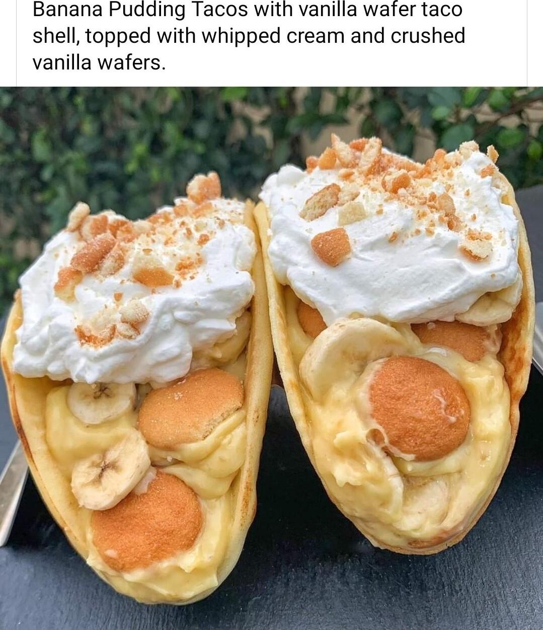 Banana Pudding Tacos with vanilla wafer taco shell topped with whipped cream and crushed vanilla wafers
