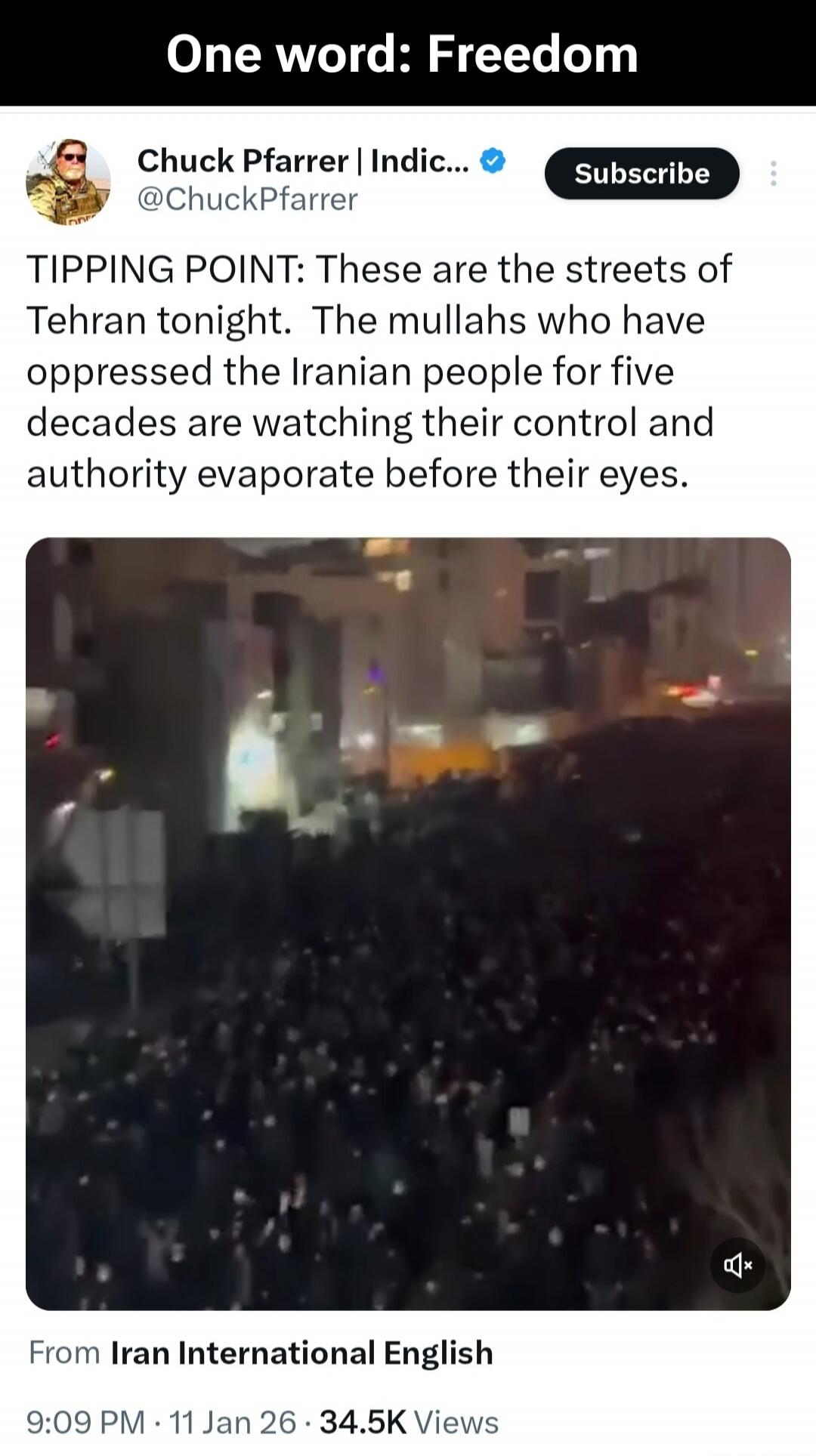 One word: Freedom. TIPPING POINT: These are the streets of Tehran tonight. The mullahs who have oppressed the Iranian people for five decades are watching their control and authority evaporate before their eyes.