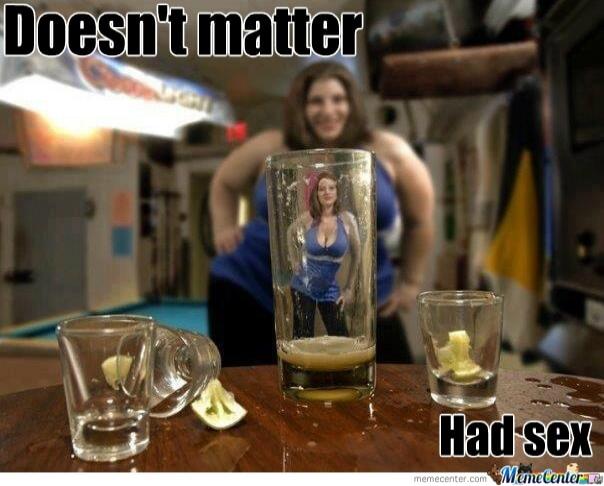 Doesn't matter Had sex