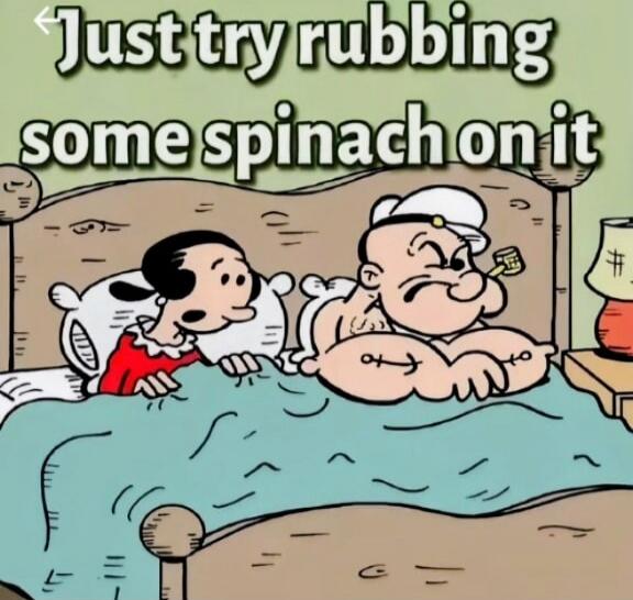 Just try rubbing some spinach on it