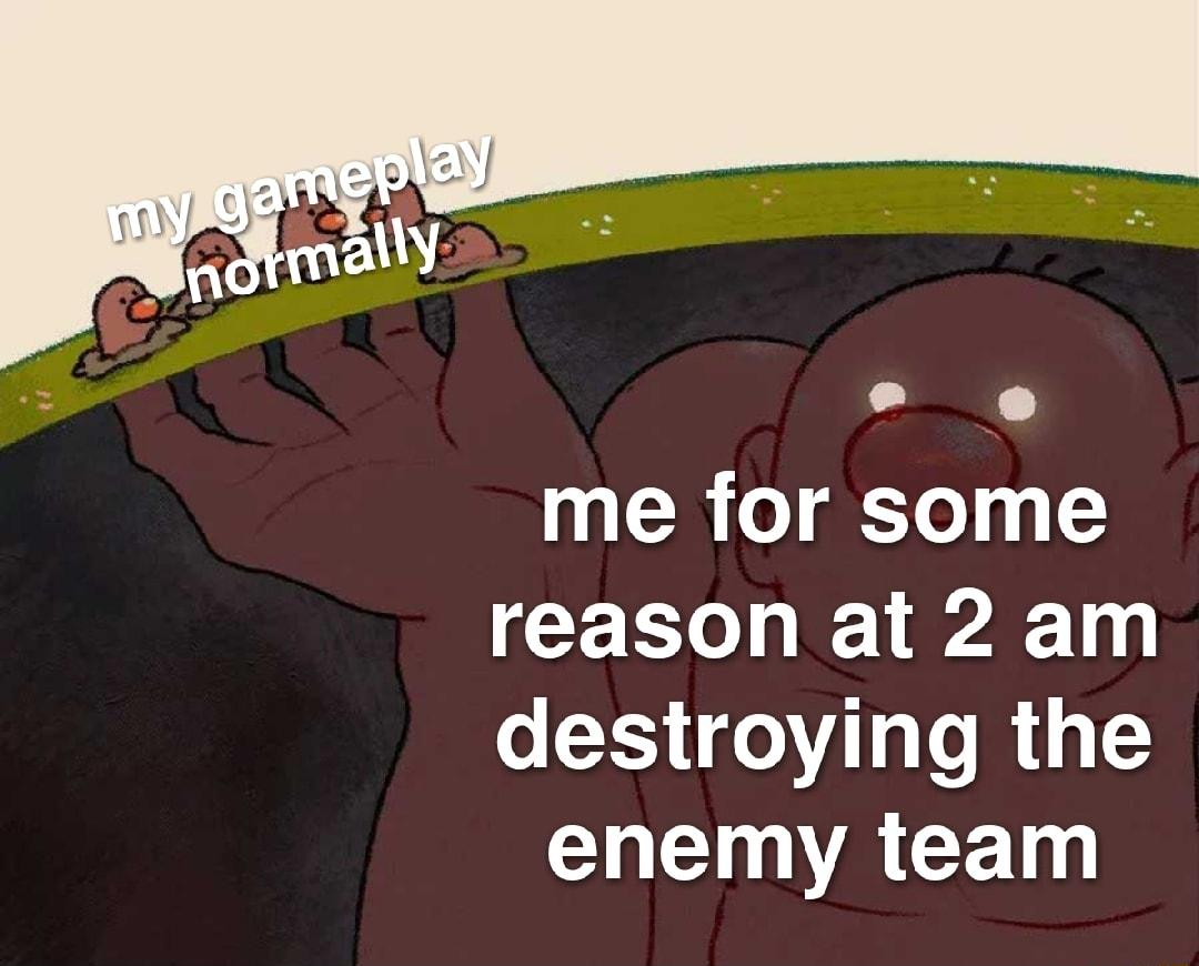 ER eI E R 1 P4 111 o X 1 e 1 enemy team