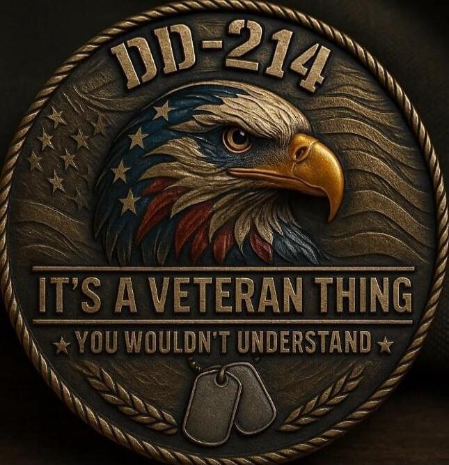 DD-214 IT'S A VETERAN THING YOU WOULDN'T UNDERSTAND
