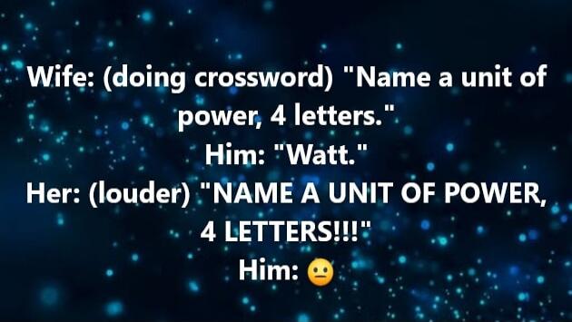 Wife: (doing crossword) 