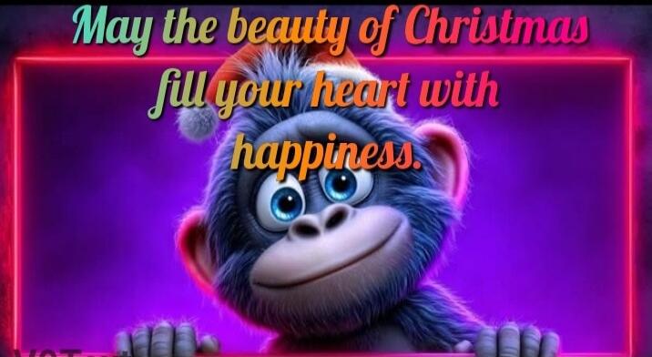 May the beauty of Christmas fill your heart with happiness.