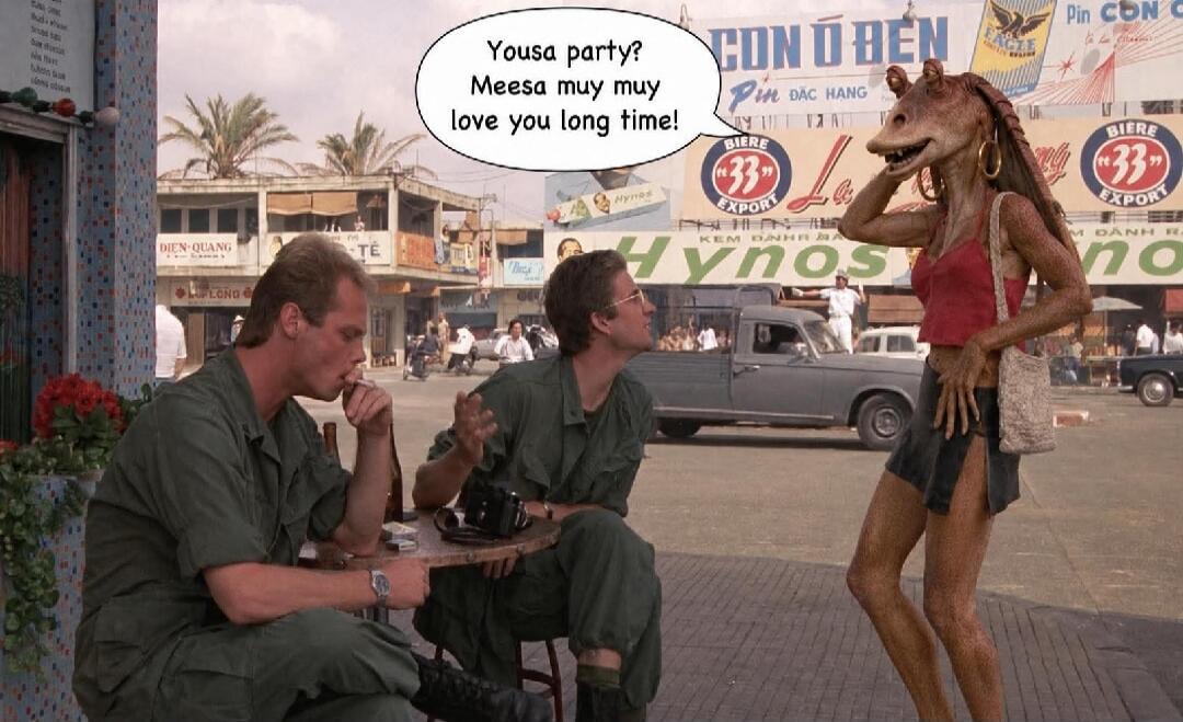 Yousa party? Meesa muy muy love you long time! CON O BEN. DIEN QUANG. BIERE 33 EXPORT. HYNOS.