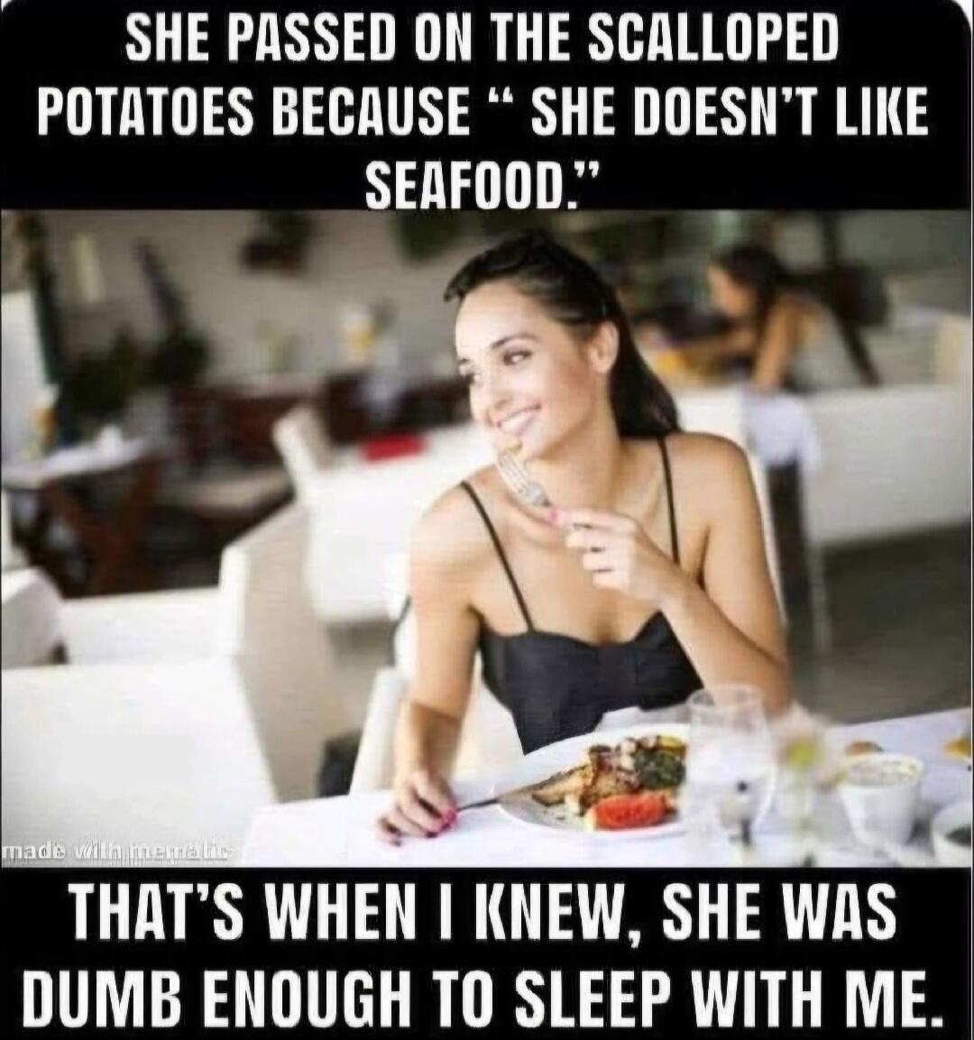 SHE PASSED ON THE SCALLOPED POTATOES BECAUSE 