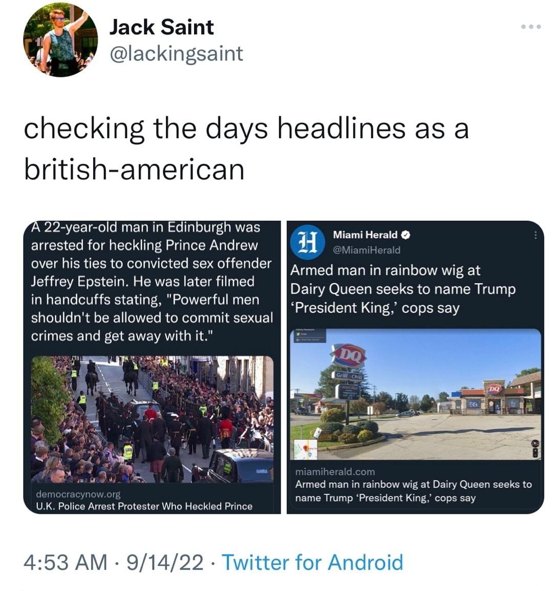 Jack Saint lackingsaint checking the days headlines as a british american S man in rainbow wig at name Trump 453 AM 91422 Twitter for Andr 53 Retweets 505 Likes