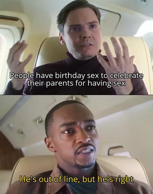 Reople have birthday sex to ftheir parents for hav
