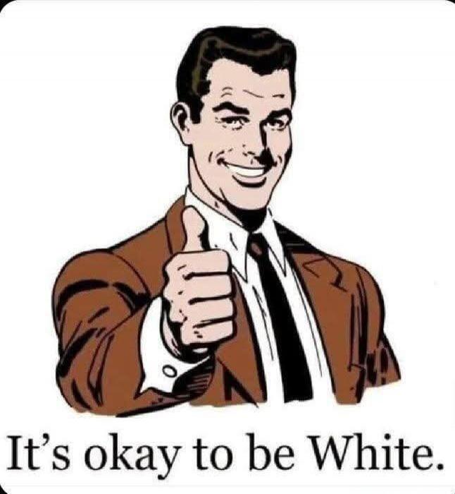 It's okay to be White.