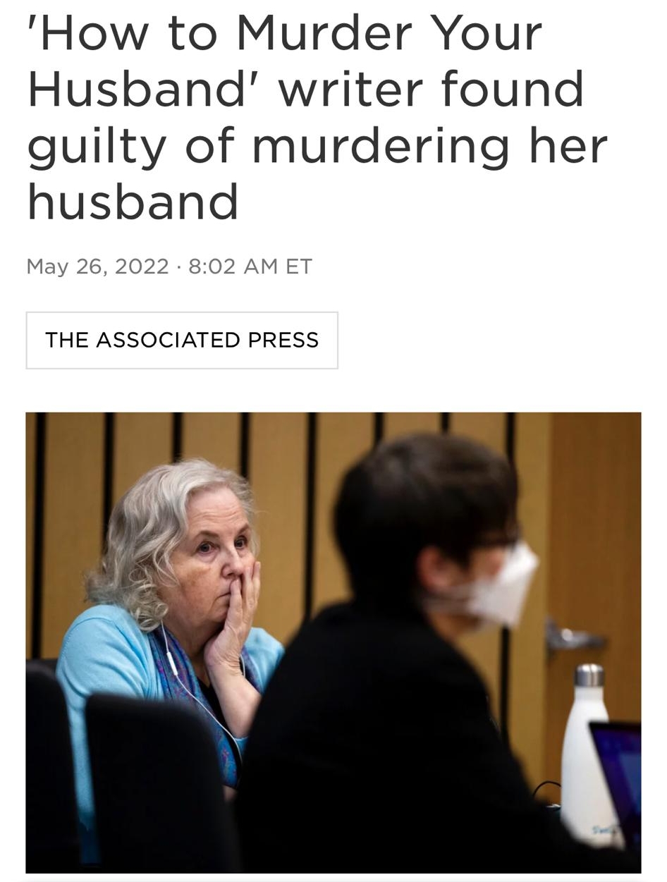How to Murder Your wwwnprorg 1L NATIONAL How to Murder Your Husband writer found guilty of murdering her husband May 26 2022 802 AM ET THE ASSOCIATED PRESS