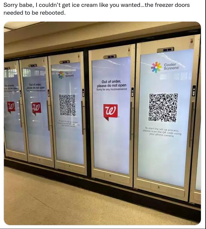 Sorry babe couldnt get ice cream like you wantedthe freezer doors needed to be rebooted