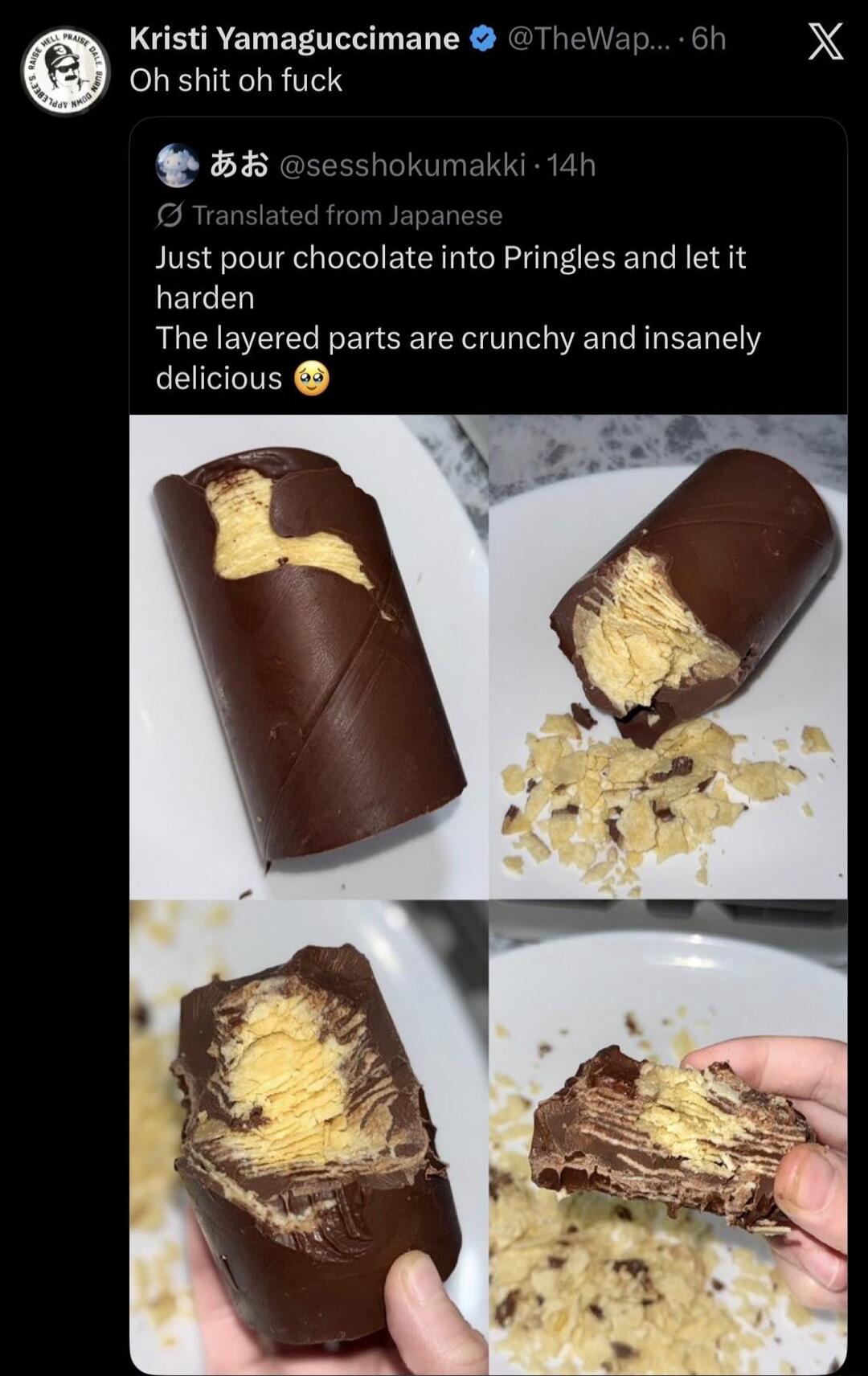 Oh shit oh fuck Just pour chocolate into Pringles and let it harden The layered parts are crunchy and insanely delicious