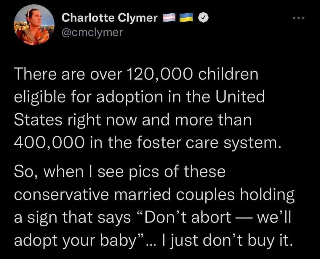 Charlotte Clymer 8 cmclymer There are over 120000 children eligible for adoption in the United States right now and more than 400000 in the foster care system So when see pics of these conservative married couples holding ERT ORGEYEEI R pleT ole s etWoY EleeTo S VoIUTQ o X Yo VAR BTV e oTa o TV VA1 8