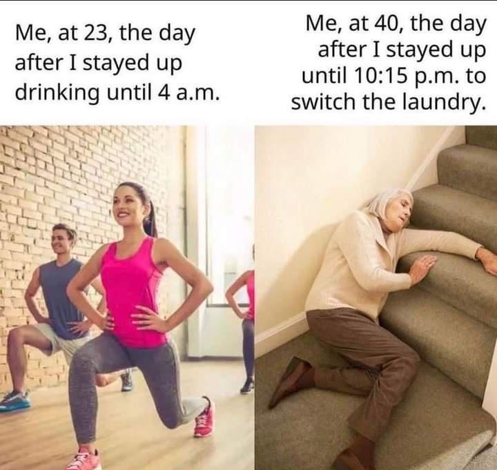 Me at 40 the day Mejat23ithe day after I stayed up until 1015 pm to switch the laundry after I stayed up drinking until 4 am