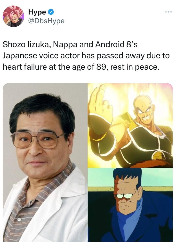 Hype P ObsHype Shozo lizuka Nappa and Android 8s Japanese voice actor has passed away due to heart failure at the age of 89 rest in peace