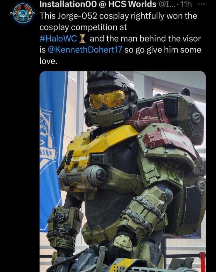 m Installation00 HCS Worlds 1 11h This Jorge 052 cosplay rightfully won the cosplay competition at X and the man behind the visor sthDohert17 so go give him some