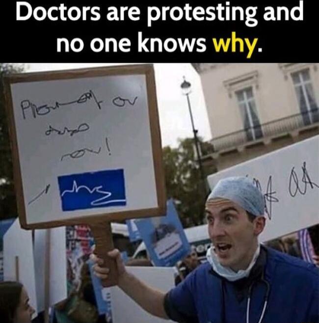 Doctors are protesting and no one knows why