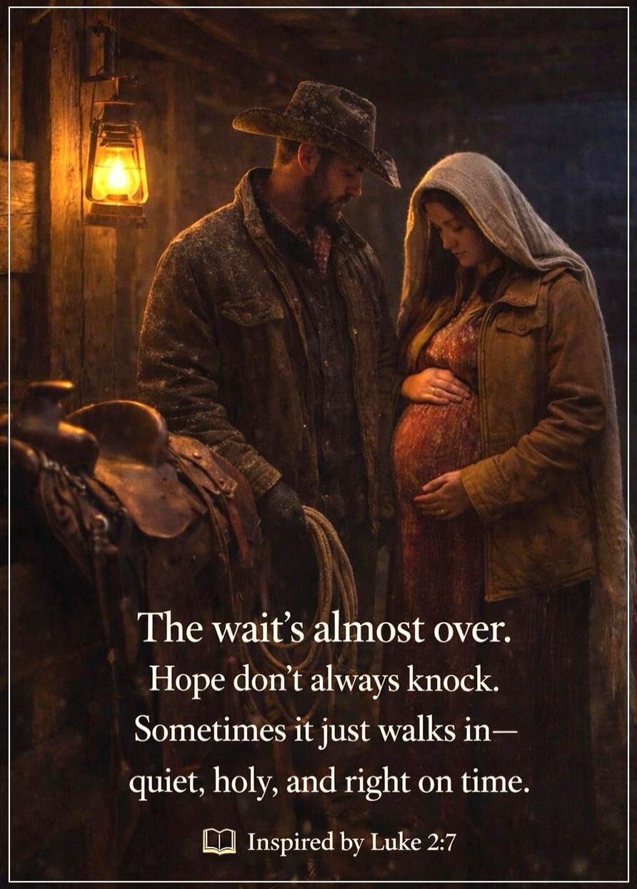 The wait’s almost over. Hope don’t always knock. Sometimes it just walks in— quiet, holy, and right on time.
Inspired by Luke 2:7