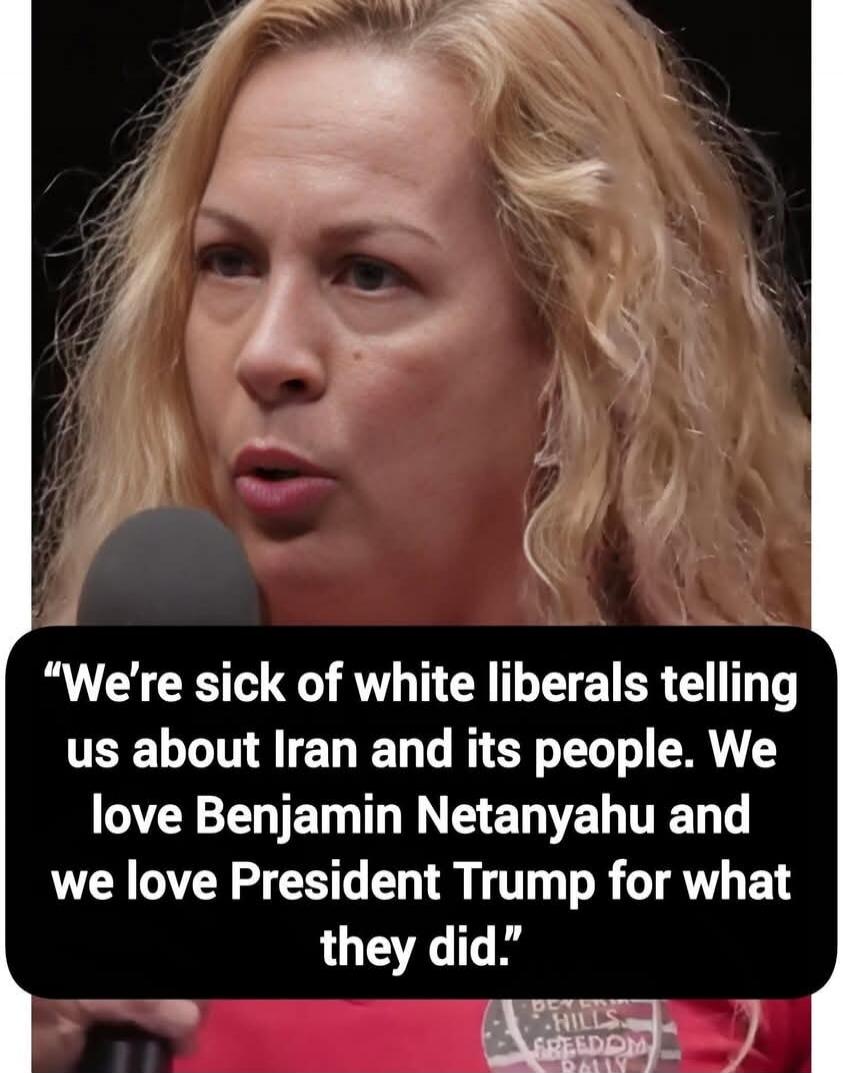 We're sick of white liberals telling us about Iran and its people. We love Benjamin Netanyahu and we love President Trump for what they did.