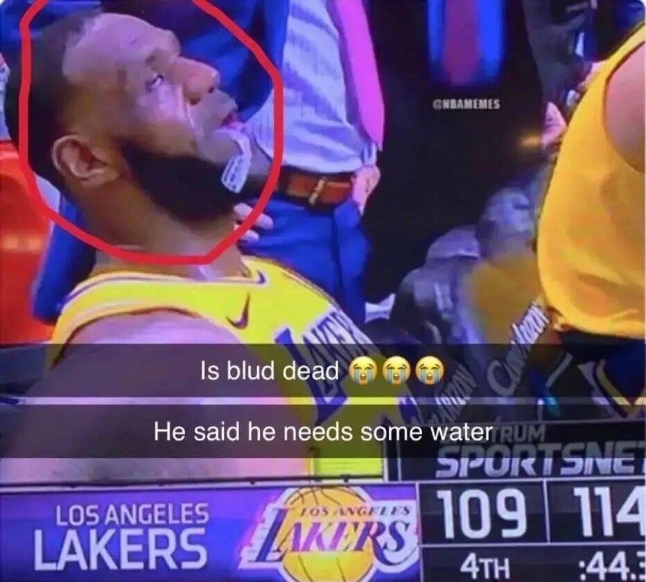 Sovrisy e L 28 2 2 by m A Is blud dead He said he needs some water DU NN LOS ANGELES LAKERS