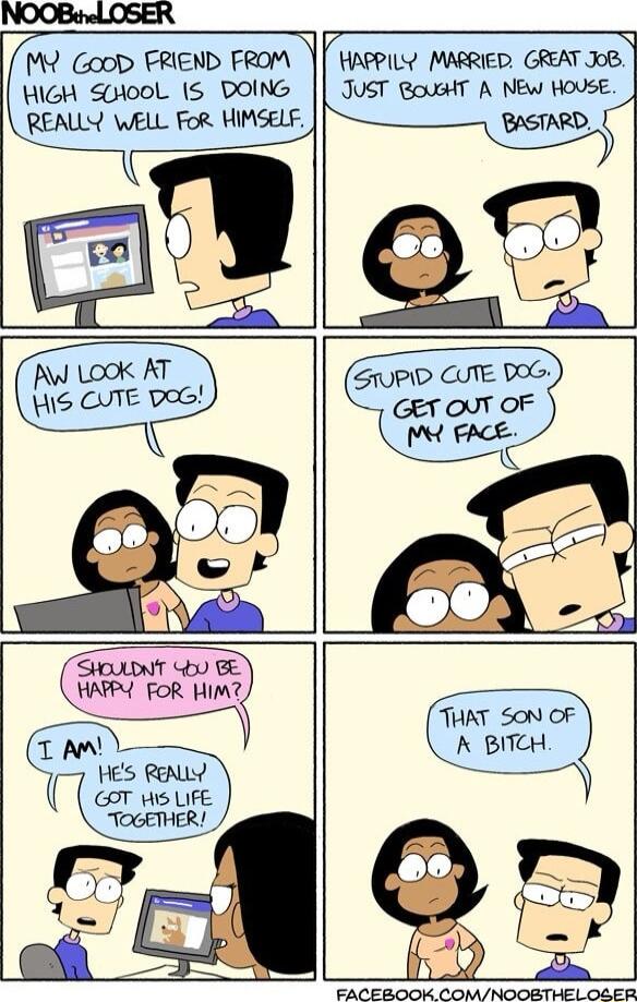 M Goob FREND FROM HIGH SsiooL 1S DOING REAULY WELL FoR HIMSELF HAPPILY MARRIED GREAT JoB JUST BOUHT A NEw HOUSE w THAT SON OF K BITCH Qn FACEBOOK COMNOOBTHELOSER