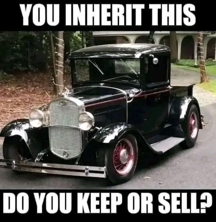 YOU INHERIT THIS DO YOU KEEP OR SELL?
