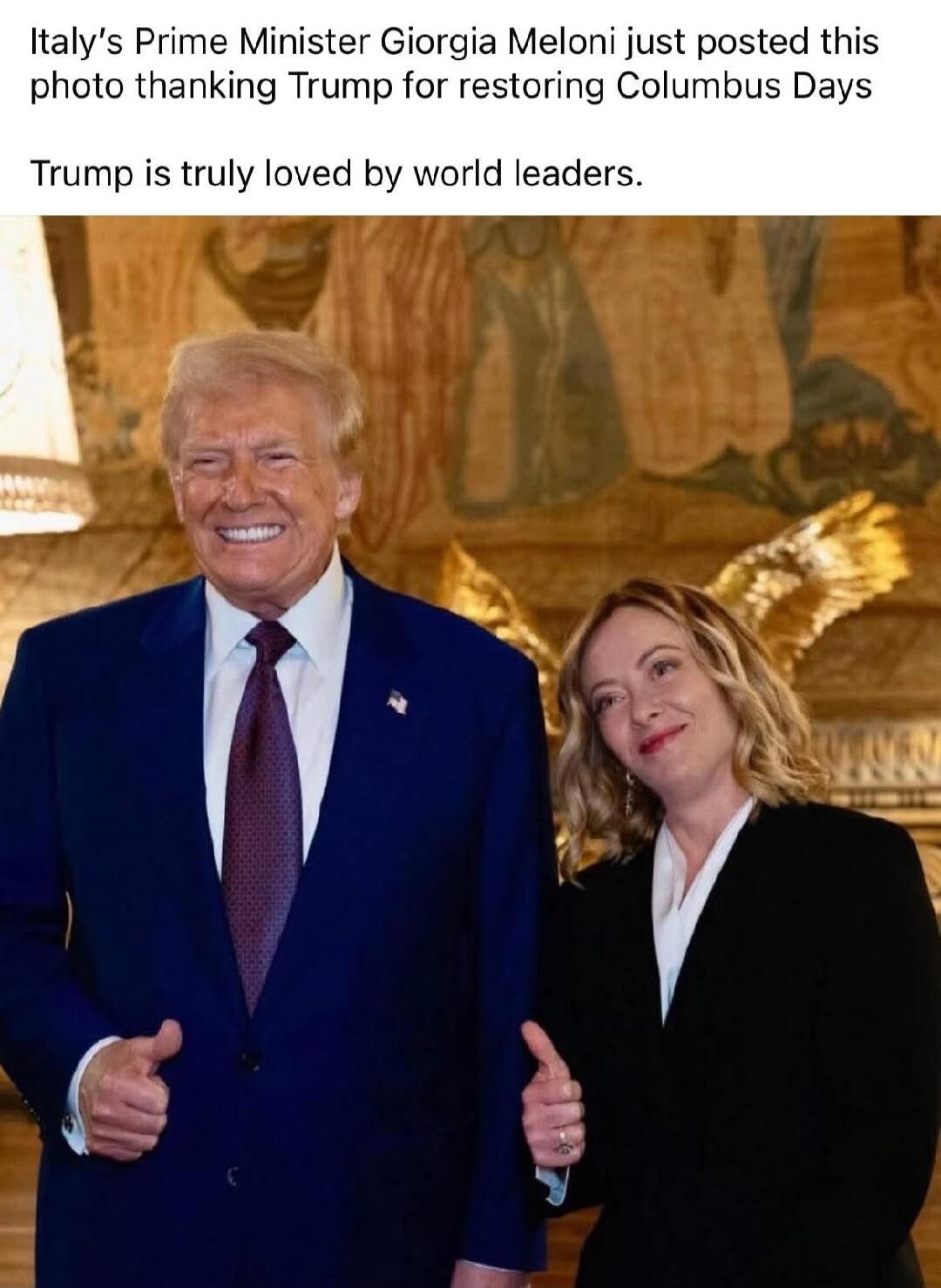 Italy's Prime Minister Giorgia Meloni just posted this photo thanking Trump for restoring Columbus Days. Trump is truly loved by world leaders.
