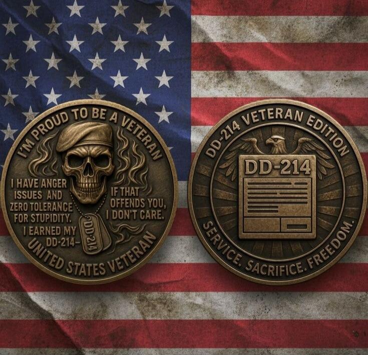 I'M PROUD TO BE A VETERAN. I HAVE ANGER ISSUES AND ZERO TOLERANCE FOR STUPIDITY. I LEARNED MY DD-214. DD-214 VETERAN EDITION. DD-214. SERVICE. SACRIFICE. FREEDOM.
