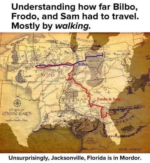 Understanding how far Bilbo Frodo and Sam had to travel Mostly by walking Unsurprisingly Jacksonville Florida is in Mordor