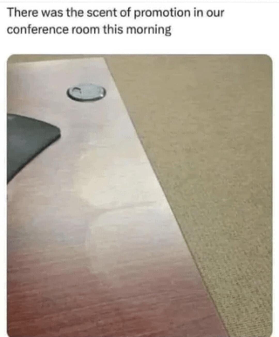 There was the scent of promotion in our conference room this morning