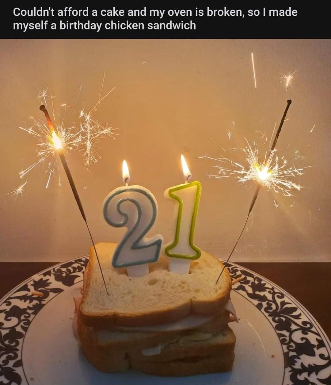 WSamhainOnPumpkin 28d ireddit B G 7 25avards Couldnt afford a cake and my oven s broken so made myself a birthday chicken sandwich