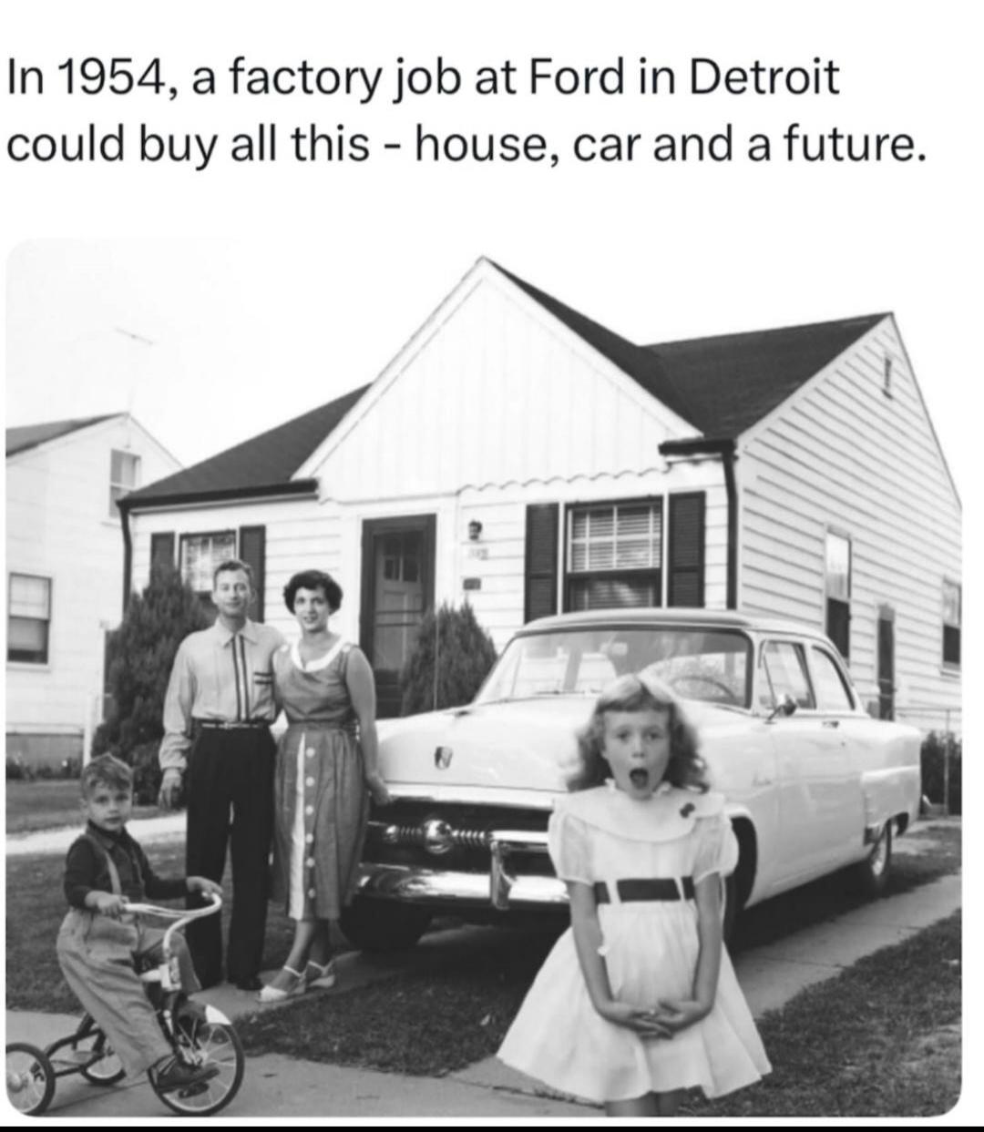 In 1954, a factory job at Ford in Detroit could buy all this - house, car and a future.