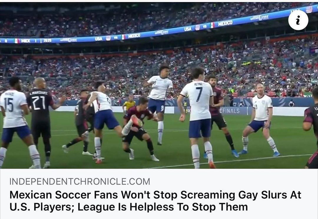 s G INDEPENDENTCHRONICLECOM Mexican Soccer Fans Wont Stop Screaming Gay Slurs At US Players League Is Helpless To Stop Them