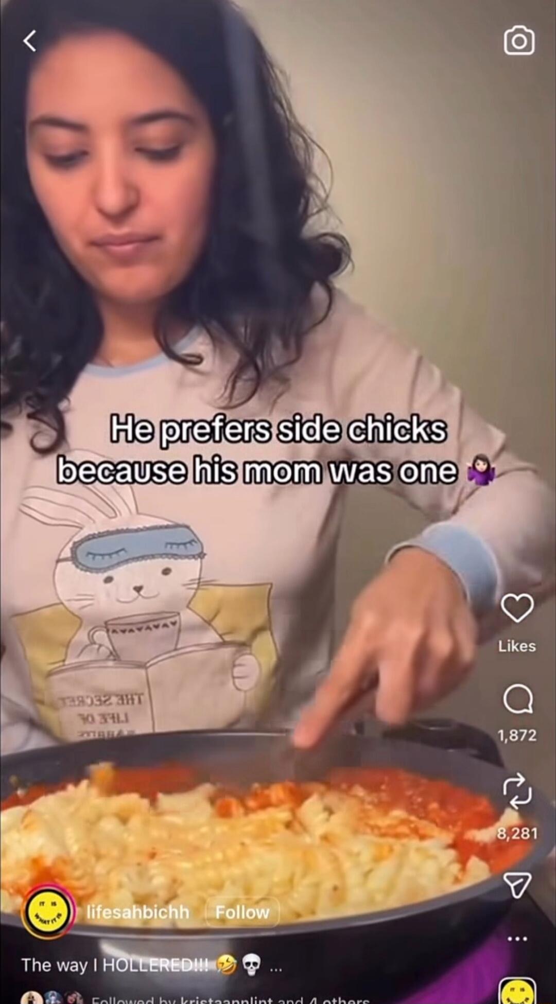 He prefers side chicks because his mom was one