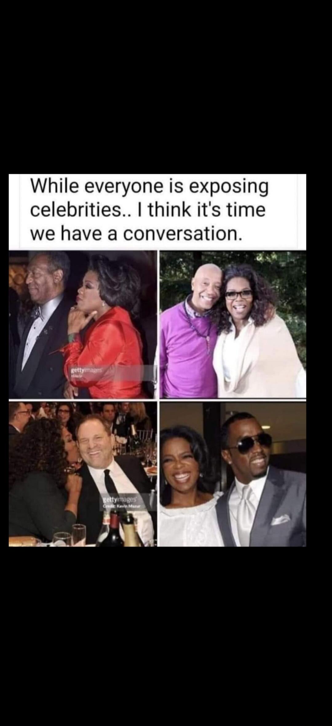 While everyone is exposing celebrities.. I think it's time we have a conversation.