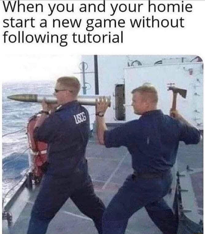 When you anay start a new game without following tutorial