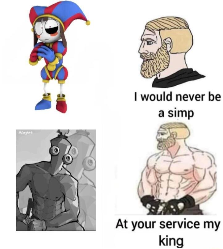 At your service my king